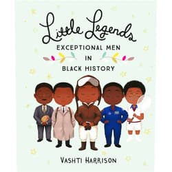 By Vashti Harrison (Author), Kwesi Johnson Little Legends: Exceptional Men in Black History (Leaders & Dreamers, 3)
