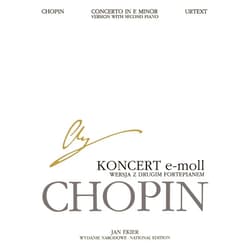 Jan Ekier,Frederic Chopin Concerto in E Minor Op. 11 - Version with Second Piano: Chopin National Edition 30B, Vol. Vla (Series B: Works Published Posthumously / Seria B: Utwory Wydane Posmiertnie)
