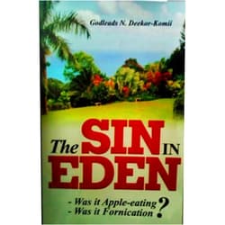 By Godleads Deekor-Komii (Author) Format: Kindle Edition The Sin of Eden: Was it Apple-eating? Was it Fornication?