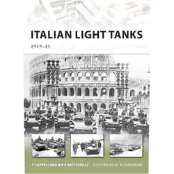 Filippo Cappellano,Pier Paolo Battistelli,Richard Chasemore Italian Light Tanks: 1919–45 (New Vanguard, 191)