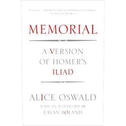 Alice Oswald,Eavan Boland Memorial: A Version of Homer's