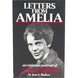 Jean L. Backus,Illus. with photos Letters from Amelia: An Intimate Portrait of Amelia Earhart