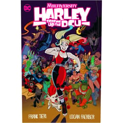 By Frank Tieri (Author), Logan Faerber (Illustrator), Ben Meares (Editor) & 0 more Multiversity: Harley Screws Up the Dcu