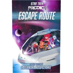 Cassandra Rose Clarke Escape Route (Star Trek: Prodigy)