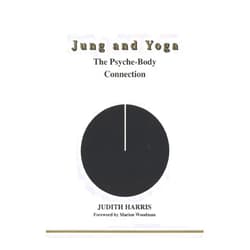 Judith Harris Jung and Yoga (Studies in Jungian Psychology by Jungian Analysts, 94)