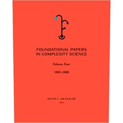 David C. Krakauer Foundational Papers in Complexity Science: Volume 4