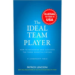 By PATRICK M LENCIONI (Author) The Ideal Team Player: How to Recognize and Cultivate The Three Essential Virtues [Jan 01, 2016] Lencioni, Patrick M.