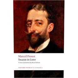 Marcel Proust,Brian Nelson,Adam Watt Swann in Love (Oxford World's Classics)