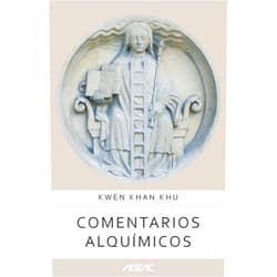 V.M. Kwen Khan Khu Comentarios alquímicos (AGEAC): Edición Blanco y Negro (Colección AGEAC online 3) (Spanish Edition)