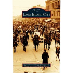 By The Greater Astoria Historical Society (Author), Thomas Jackson (Author), Richard Melnick (Author) & 0 more Long Island City
