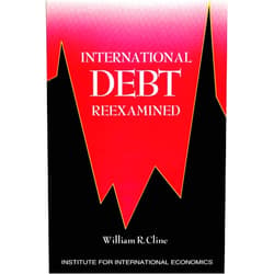 By William Cline (Author) International Debt Reexamined