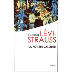 French Edition by Claude Lévi-Strauss (Author) Format: Kindle Edition La potière jalouse (Hors collection) (French Edition)