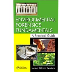 Ioana Gloria Petrisor Environmental Forensics Fundamentals: A Practical Guide