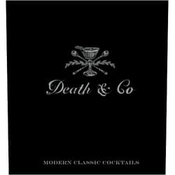 David Kaplan,Nick Fauchald,Alex Day Death & Co: Modern Classic Cocktails