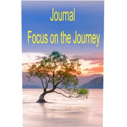 Gloria Anderson Journal: Focus on the Journey