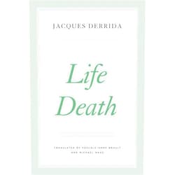 By Jacques Derrida (Author), Pascale-Anne Brault (Editor, Translator), Peggy Kamuf (Editor), Michael Naas (Translator) & 1 more Format: Kindle Edition Life Death (The Seminars of Jacques Derrida)