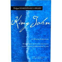 William Shakespeare,Dr. Barbara A. Mowat,Paul Werstine Ph.D. King John (Folger Shakespeare Library)
