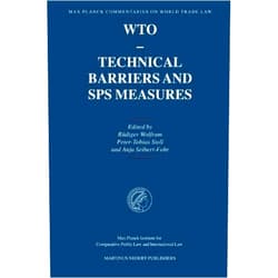 By Rüdiger Wolfrum (Author) WTO- Technical Barriers and SPS Measures (Max Planck Commentaries on World Trade Law) by Wolfrum (2007-06-01)