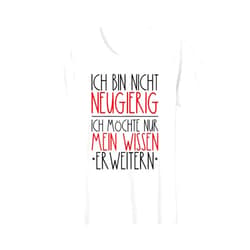 Sarkasmus Sarkastische Sprüche Ironische Geschenke Womens Ich bin nicht curig Ironie Selfironie ironisch satire T-Shirt