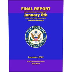 By Bennie Thompson (Author), Liz Cheney (Author), Zoe Lofgren (Author), Adam Schiff (Author), Pete Aguilar (Author), Stephanie Murphy (Author), Jamie Raskin (Author), Elaine Luria (Author), Adam Kinzinger (Author) & 4 more Format: Kindle Edition Final Report - Select Committee to Investigate the January 6th Attack on the United States Capitol (Executive Summary): 117th Congress Second Session - House Report