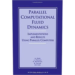 A. Ecer,N. Satofuka,Jacques Periaux,S. Taylor Parallel Computational Fluid Dynamics '95: Implementations and Results Using Parallel Computers (Proceedings of the Parallel Cfd '95 Conference, Pasadena, Ca, Usa, 26-29 June 1995)
