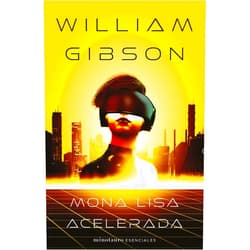 Spanish Edition by William Gibson (Author), David Tejera Expósito (Translator) Format: Kindle Edition Trilogía de Sprawl nº 03/03 Mona Lisa acelerada (Spanish Edition)