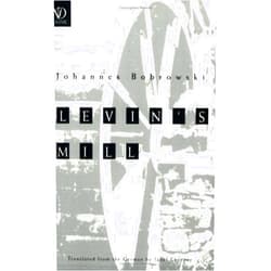 Johannes Bobrowski,Janet Cropper Levin's Mill (New Directions Classic)