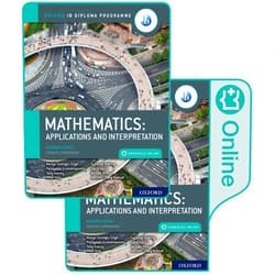 Panayiotis Economopoulos,Tony Halsey,Suzanne Doering,Michael Ortman,Nuriye Sirinoglu Singh,Peter Gray,David Harris,Jennifer Chang Wathall Oxford IB Diploma Programme IB Mathematics: applications and interpretation, Higher Level, Print and Enhanced Online Course Book Pack