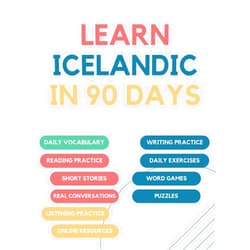 LingoXpress Learn Icelandic in 90 days: Daily vocabulary building, exercises, reading, writing, and pronunciation practice