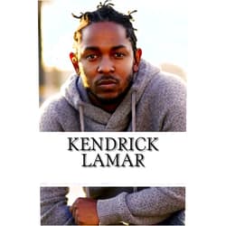 David Young Kendrick Lamar: A Biography