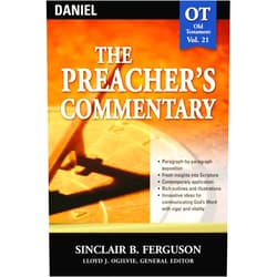 Sinclair B. Ferguson The Preacher's Commentary - Vol. 21- Daniel