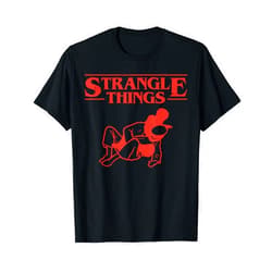 BoredKoalas Jiu Jitsu Shirts Martial Arts Gifts Strangle Things Funny Brazilian Jiu Jitsu Martial Arts Gift T-Shirt