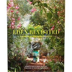 By Umberto Pasti (Author), Ngoc Minh Ngo (Author), Martina Mondadori (Foreword) & 0 more Eden Revisited: A Garden in Northern Morocco