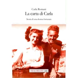 Italian Edition by unknown author (Author) La carta di Carla. Storia di una donna fortunata