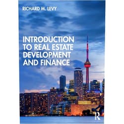 Richard M. Levy Introduction to Real Estate Development and Finance