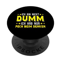 Lustige Sarkatische Sprüche I'm not stupid! I'm just unlucky when it comes to thinking PopSockets Swappable PopGrip