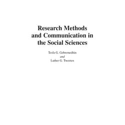 By Tesfa G Gebremedhin (Author), Luther G. Tweeten (Author) Research Methods and Communication in the Social Sciences