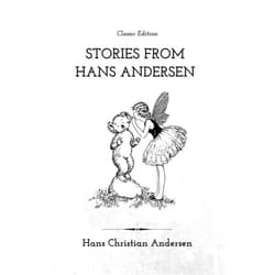 By Hans Christian Andersen (Author) Format: Kindle Edition Stories from Hans Andersen: With Annotated