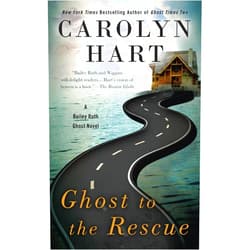 By Carolyn Hart (Author) Format: Kindle Edition Ghost to the Rescue (A Bailey Ruth Ghost Novel Book 6)