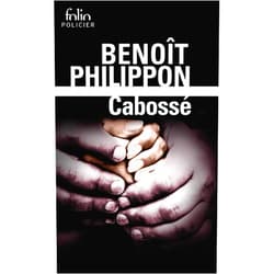 French Edition by Benoît Philippon (Author) Format: Kindle Edition Cabossé (French Edition)