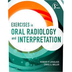 By Robert P. Langlais DDS PhD (Physics) MS (Author), Craig Miller DMD MS (Author) Exercises in Oral Radiology and Interpretation