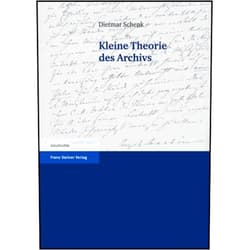 By Thomas Schenk (Author) Kleine Theorie des Archivs