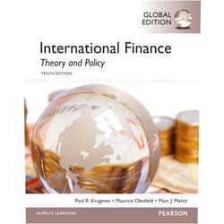 By Paul Krugman Marc Melitz Maurice Obstfeld (Author) International Finance: Theory and Policy, Global Edition