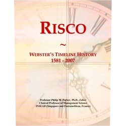 Philip M. Parker Risco: Webster's Timeline History, 1581 - 2007