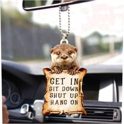 Talataca Otter Get in Sit Down Shut Up Hang On Funny Animal 2D Flat Car Rear View Mirror Accessories Christmas Tree Ornament Decoration Hanging Charm Interior Rearview Pendant Decor Gift