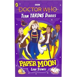 Louie Stowell Doctor Who The Team Tardis Diaries: Paper Moon (DOCTOR WHO TEAM TARDIS DIARIES)