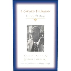 By Howard Thurman (Author), Luther Smith Jr. (Editor) Howard Thurman: Essential Writings (Modern Spiritual Masters Series)