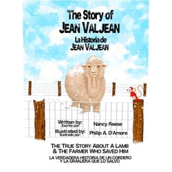 By Nancy Reese (Author), Philip a D'Amore (Illustrator) The Story of Jean Valjean