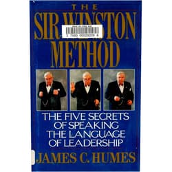 By James C. Humes (Author) The Sir Winston Method: The Five Secrets of Speaking the Language of Leadership