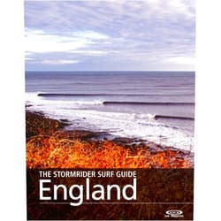 Bruce Sutherland,Roger Sharp The Stormrider Surf Guide - England: Surfing in Devon, Cornwall, The South Coast, Channel islands, East Anglia, Yorkshire and the North East (Stormrider Surfing Guides)